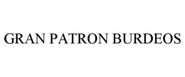 GRAN PATRON BURDEOS trademark
