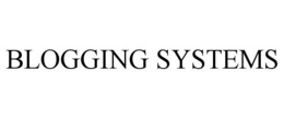 BLOGGING SYSTEMS trademark