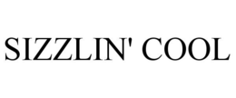 SIZZLIN' COOL trademark
