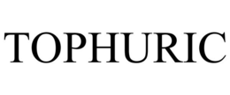 TOPHURIC trademark