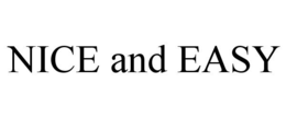 NICE AND EASY trademark