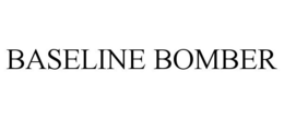 BASELINE BOMBER trademark