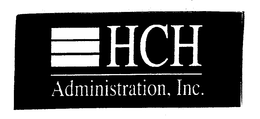 HCH ADMINISTRATION, INC. trademark