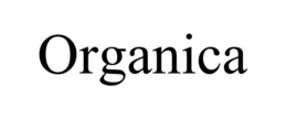 ORGANICA trademark