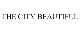 THE CITY BEAUTIFUL trademark