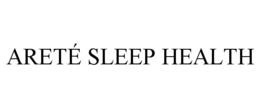 ARETÉ SLEEP HEALTH trademark
