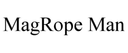 MAGROPE MAN trademark