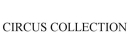 CIRCUS COLLECTION trademark