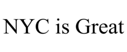 NYC IS GREAT trademark