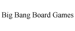 BIG BANG BOARD GAMES trademark