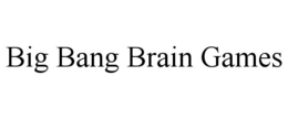 BIG BANG BRAIN GAMES trademark