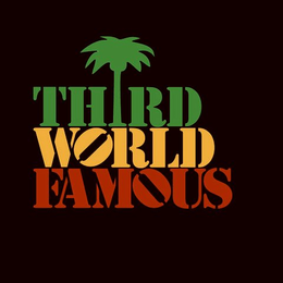 THIRD WORLD FAMOUS trademark