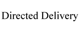 DIRECTED DELIVERY trademark