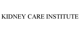 KIDNEY CARE INSTITUTE trademark