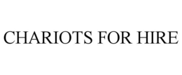 CHARIOTS FOR HIRE trademark