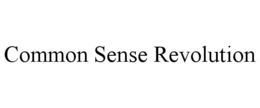 COMMON SENSE REVOLUTION trademark