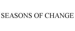 SEASONS OF CHANGE trademark