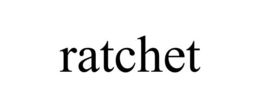 RATCHET trademark