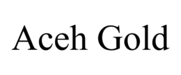 ACEH GOLD trademark