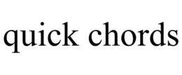 QUICK CHORDS trademark