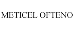 METICEL OFTENO trademark