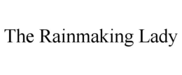 THE RAINMAKING LADY trademark