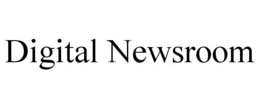 DIGITAL NEWSROOM trademark