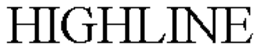 HIGHLINE trademark