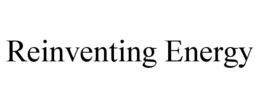REINVENTING ENERGY trademark