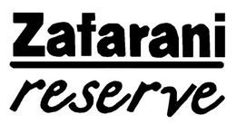 ZAFARANI RESERVE trademark