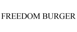 FREEDOM BURGER trademark