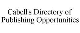 CABELL'S DIRECTORY OF PUBLISHING OPPORTUNITIES trademark