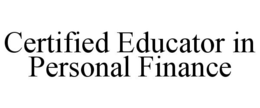 CERTIFIED EDUCATOR IN PERSONAL FINANCE trademark