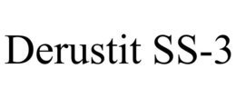 DERUSTIT SS-3 trademark