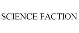 SCIENCE FACTION trademark