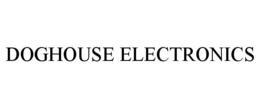 DOGHOUSE ELECTRONICS trademark