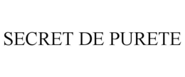 SECRET DE PURETE trademark