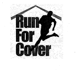 RUN FOR COVER trademark