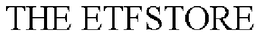 THE ETFSTORE trademark