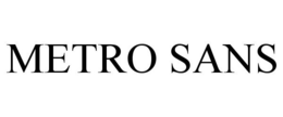 METRO SANS trademark