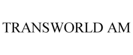 TRANSWORLD AM trademark