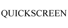 QUICKSCREEN trademark
