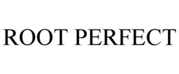 ROOT PERFECT trademark