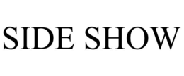 SIDE SHOW trademark