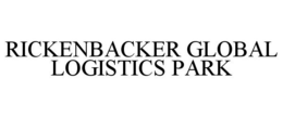 RICKENBACKER GLOBAL LOGISTICS PARK trademark