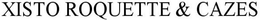 XISTO ROQUETTE & CAZES trademark