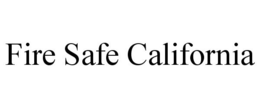 FIRE SAFE CALIFORNIA trademark