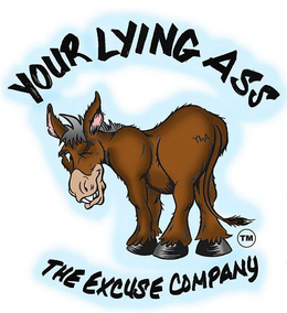 YOUR LYING ASS YLA THE EXCUSE COMPANY trademark