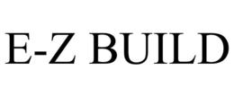 E-Z BUILD trademark