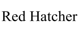 RED HATCHER trademark